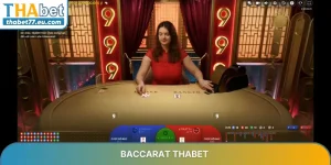 Live Casino THABET - Sòng bạc trực tuyến đẳng cấp cùng Dealer