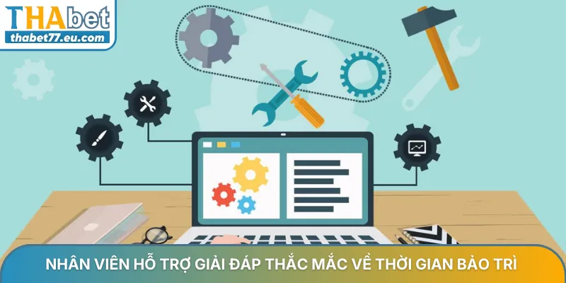 Bảo trì THABET thông tin cập nhật mới nhất và giải pháp truy cập