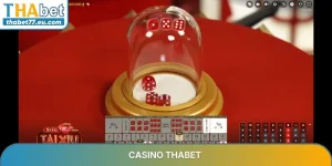 Live Casino THABET - Sòng bạc trực tuyến đẳng cấp cùng Dealer