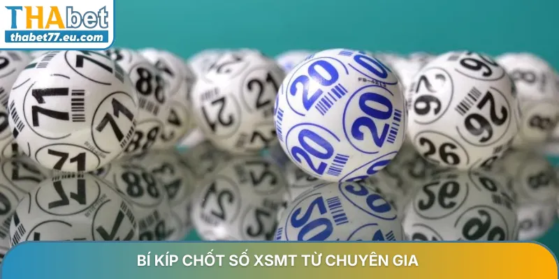 Chốt số XSMT - Cách dự đoán KQXSMT chính xác từ chuyên gia