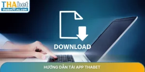 Hướng Dẫn THABET - Cách đăng ký, nạp & rút tiền cho người mới