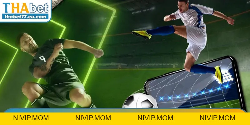 Kèo nhà cái THA - Cập nhật tỷ lệ kèo bóng đá hôm nay trực tiếp