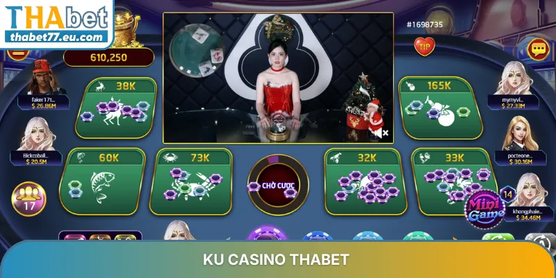 Ku Casino THABET - Sảnh live casino độc quyền với MC Việt 2026