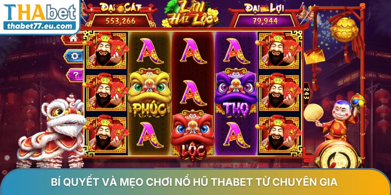 Mẹo chơi nổ hũ Thabet - Bí quyết săn jackpot 2026 từ cao thủ