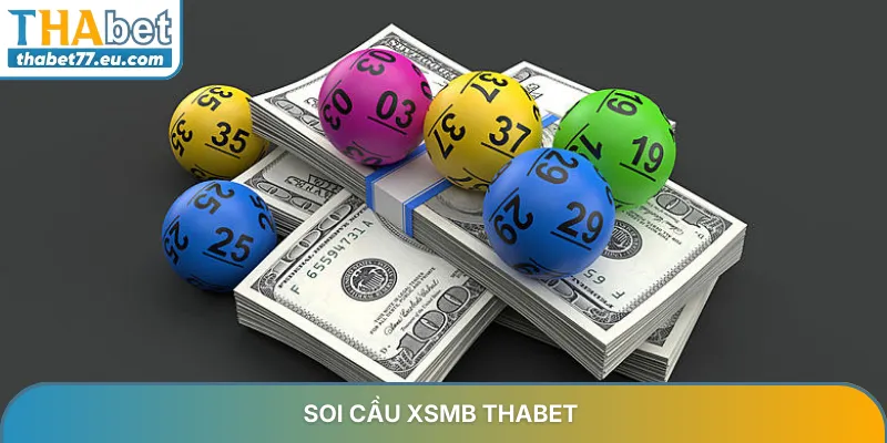 Soi cầu XSMB - Dự đoán KQXSB hôm nay chính xác từ chuyên gia