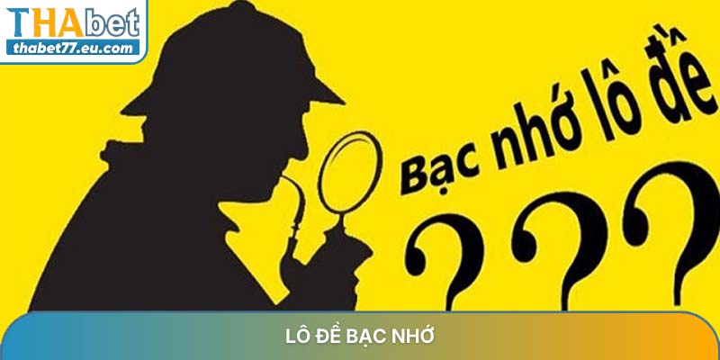 Lô đề bạc nhớ bí kíp soi cầu hiệu quả nhất từ chuyên gia THABET