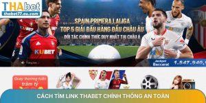 Hướng Dẫn THABET - Cách đăng ký, nạp & rút tiền cho người mới